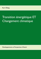 Kurt Olzog: Transition énergétique ET Changement climatique 