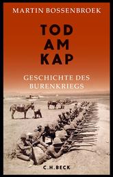 Tod am Kap - Geschichte des Burenkriegs