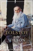 A. N. Wilson: Tolstoy 
