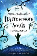 Miriam Rademacher: Harrowmore Souls (Band 4): Herbst 2040 ★★★★★