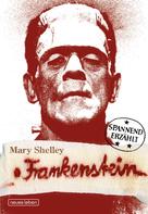 Mary Wollstonecraft Shelley: Frankenstein 