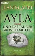 Jean M. Auel: Ayla und das Tal der Großen Mutter ★★★★★