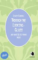 Lewis Carroll: Through the Looking-Glass 