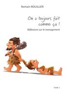 Romain Rouillier: ON A TOUJOURS FAIT COMME ÇA ! 