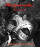 Patrice Raske: Masquerader ★★★★