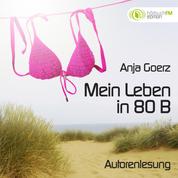 Mein Leben in 80 B (Edition hörbuchFM)
