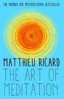 Matthieu Ricard: The Art of Meditation 