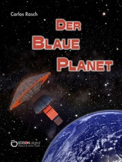 Der blaue Planet - Fantastischer Roman