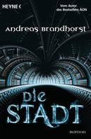 Andreas Brandhorst: Die Stadt ★★★★