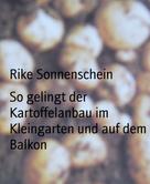 Rike Sonnenschein: So gelingt der Kartoffelanbau im Kleingarten und auf dem Balkon ★★★★★