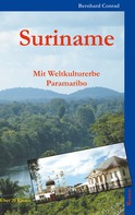 Bernhard Conrad: Suriname 