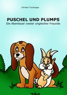 Christin Tzschoppe: Puschel und Plumps 