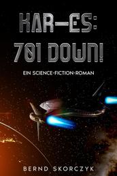 Kar-Es: 701 Down! - Ein Science-Fiction-Roman