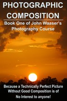 John Waaser: Photographic Composition 