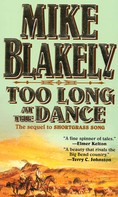 Mike Blakely: Too Long at the Dance 