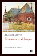 Adalbert Stifter: El sendero en el bosque 