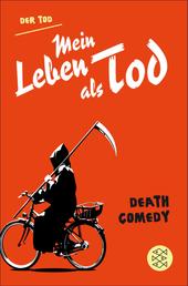 Mein Leben als Tod - Death Comedy