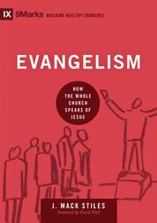 Evangelism - How the Whole Church Speaks of Jesus