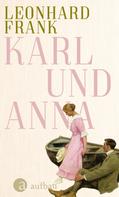 Leonhard Frank: Karl und Anna ★★★★★