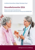 Jan Böcken: Gesundheitsmonitor 2016 