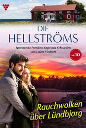 Rauchwolken über Lündbjorg - Die Hellströms 10 – Familienroman