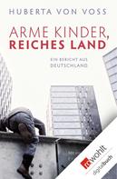 Huberta von Voss: Arme Kinder, reiches Land ★★★★★