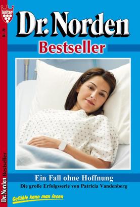 Dr. Norden Bestseller 70 – Arztroman
