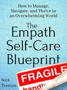 Nick Trenton: The Empath Self-Care Blueprint 