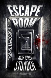 Escape Room - Nur drei Stunden - Thriller