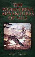 Selma Lagerlöf: The Wonderful Adventures of Nils 