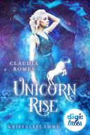 Claudia Romes: Unicorn Rise (1) Kristallflamme ★★★★
