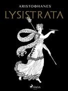 Aristophanes: Lysistrata 