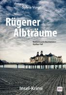Sylvia Voigt: Rügener Albträume: Kommissarin Burmeisters fünfter Fall ★★★★