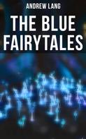 Andrew Lang: The Blue Fairytales 