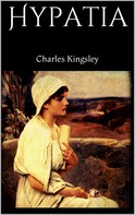 Charles Kingsley: Hypatia 