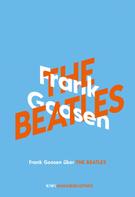 Frank Goosen: Frank Goosen über The Beatles ★★★★