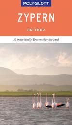 POLYGLOTT on tour Reiseführer Zypern - 20 individuelle Touren über die Insel