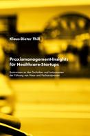 Klaus-Dieter Thill: Praxismanagement-Insights für Healthcare-Startups 