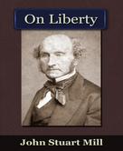 John Stuart Mill: On Liberty 