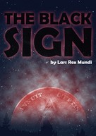 Lars Rex Mundi: The Black Sign 