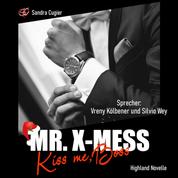Mr. X-Mess - Kiss me, Boss