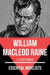 Essential Novelists - William MacLeod Raine - A Texas Ranger