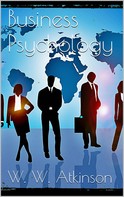 W. W. Atkinson: Business Psychology 