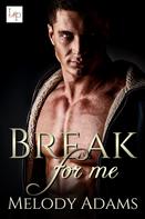 Melody Adams: Break for Me ★★★★