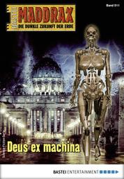 Maddrax 511 - Science-Fiction-Serie - Deus ex machina