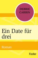 Debbie Carbin: Ein Date für drei ★★★