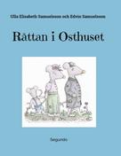 Ulla Elisabeth Samuelsson: Råttan i Osthuset 