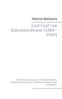 Hartmut Walravens: Carl Graf von Klinckowstroem (1884–1969) 