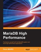 Pierre MAVRO: MariaDB High Performance 