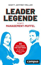 Leader-Legende statt Management-Muffel - 30 Challenges für Chef*innen, die die Dinge geregelt kriegen wollen